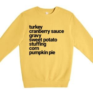 Thanksgiving Dinner U Funny Turkey Day Holiday Gift Premium Crewneck Sweatshirt