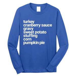 Thanksgiving Dinner U Funny Turkey Day Holiday Gift Long Sleeve Shirt