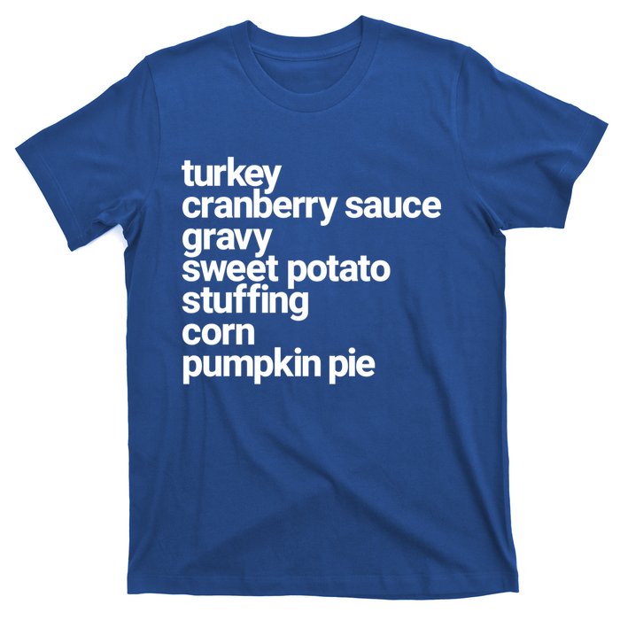 Thanksgiving Dinner U Funny Turkey Day Holiday Gift T-Shirt