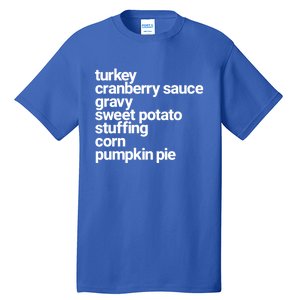 Thanksgiving Dinner U Funny Turkey Day Holiday Gift Tall T-Shirt