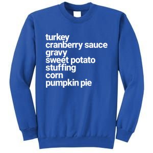 Thanksgiving Dinner U Funny Turkey Day Holiday Gift Tall Sweatshirt