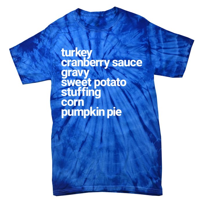 Thanksgiving Dinner U Funny Turkey Day Holiday Gift Tie-Dye T-Shirt