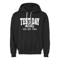 Test Day Vibes You Got This Garment-Dyed Fleece Hoodie