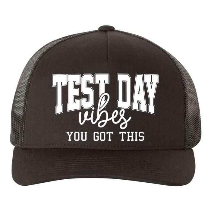 Test Day Vibes You Got This Yupoong Adult 5-Panel Trucker Hat