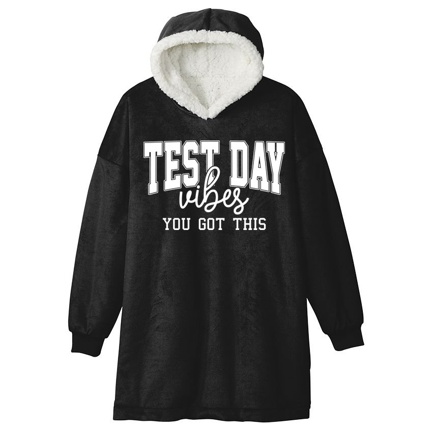 Test Day Vibes You Got This Hooded Wearable Blanket