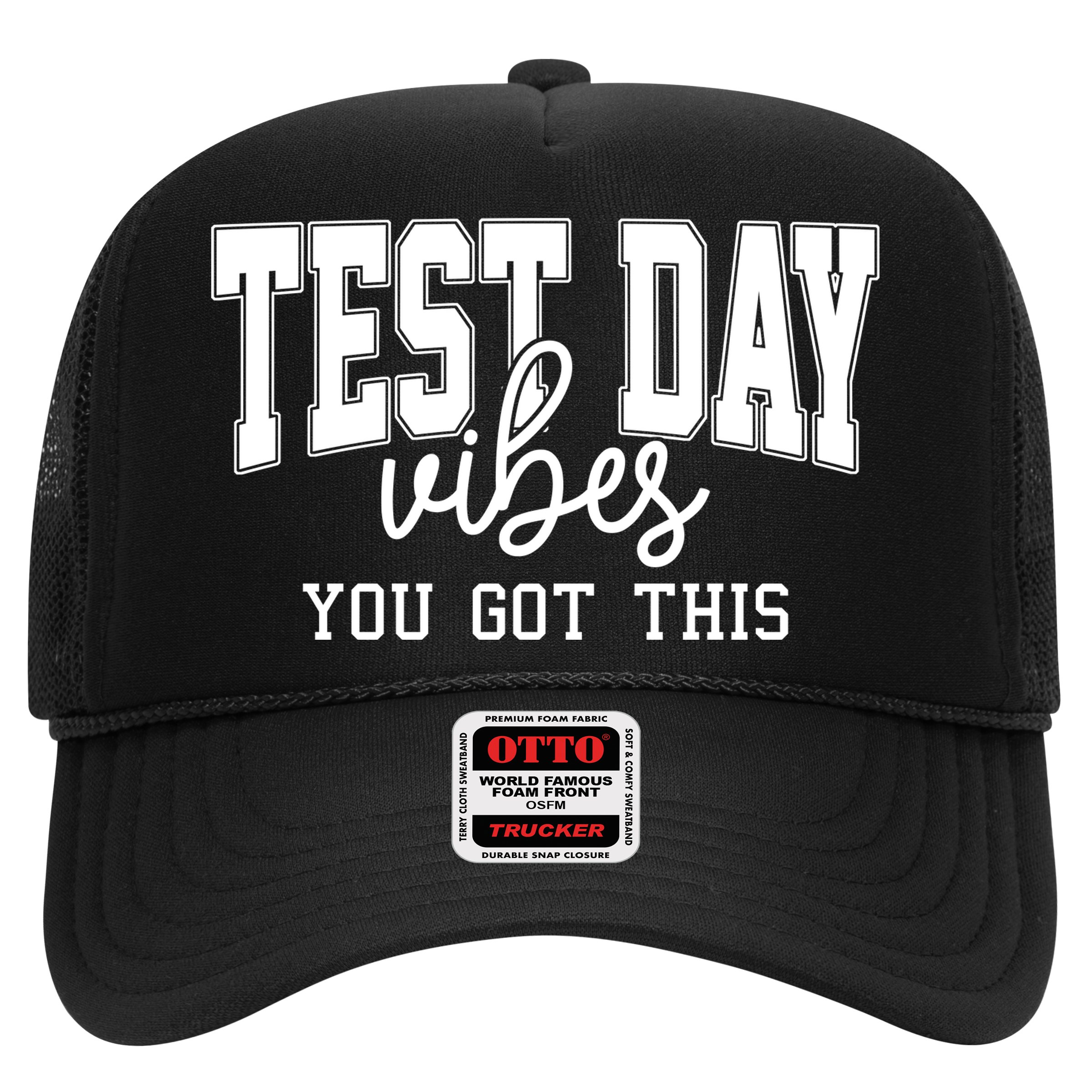 Test Day Vibes You Got This Trucker Hat