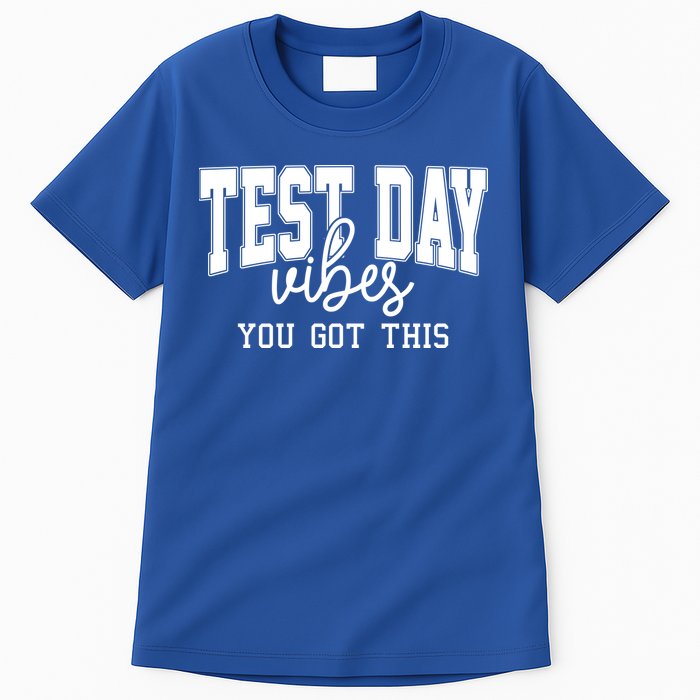 Test Day Vibes You Got This Tall T-Shirt