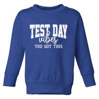Test Day Vibes You Got This Toddler Sweatshirt