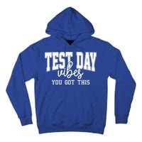 Test Day Vibes You Got This Tall Hoodie