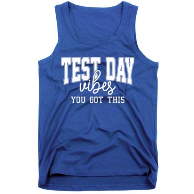 Test Day Vibes You Got This Tank Top