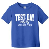 Test Day Vibes You Got This Toddler T-Shirt