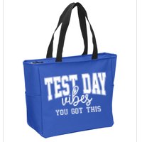 Test Day Vibes You Got This Zip Tote Bag