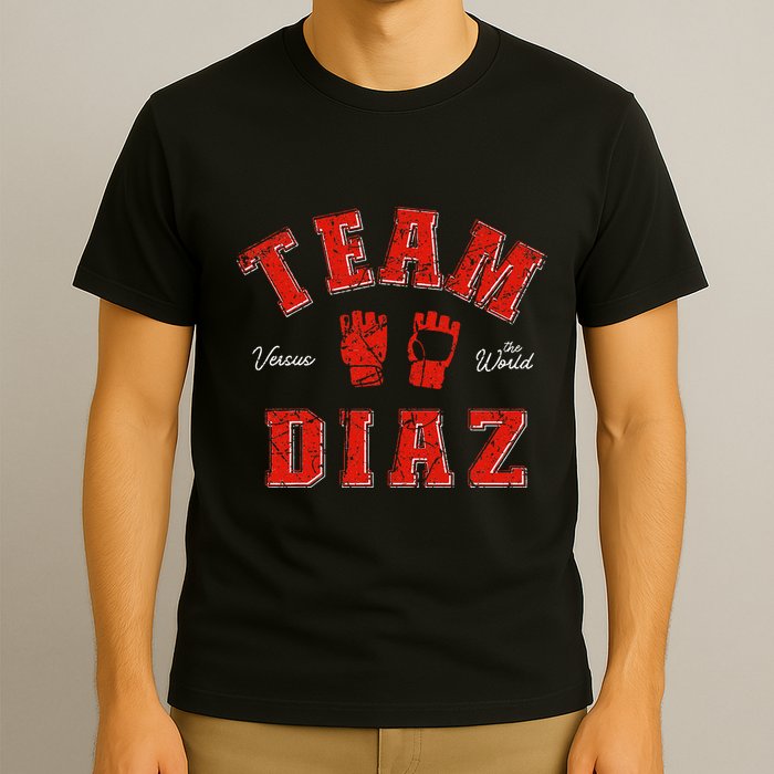 Team Diaz Vs The World Family Last Name Fighter T-Shirt