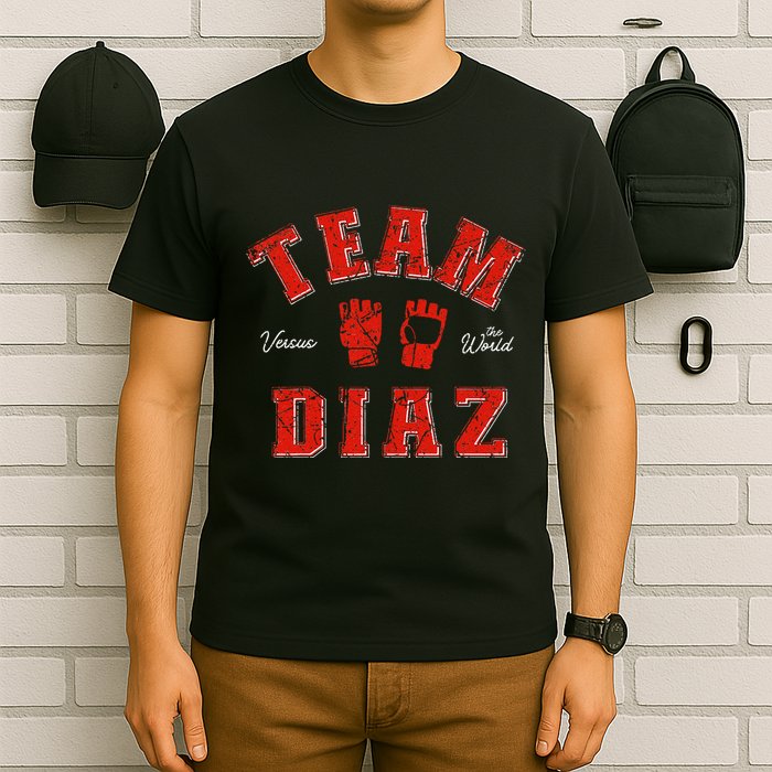 Team Diaz Vs The World Family Last Name Fighter T-Shirt