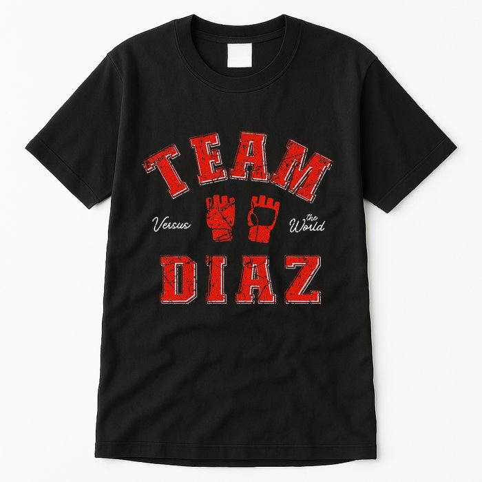Team Diaz Vs The World Family Last Name Fighter Tall T-Shirt