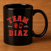 Team Diaz Vs The World Family Last Name Fighter 11oz C Handle Ceramic Mug