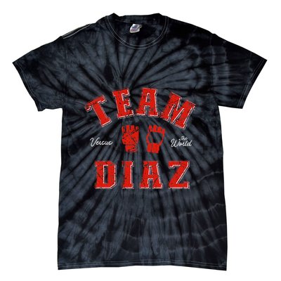 Team Diaz Vs The World Family Last Name Fighter Tie-Dye T-Shirt