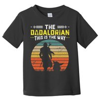 The Dadalorian Vintage This Is The Way Toddler T-Shirt