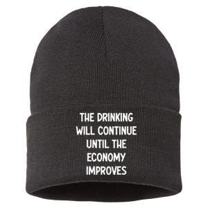 The Drinking Will Continue Until The Economy Improves Sustainable Knit Beanie