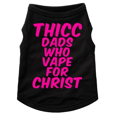 THICC DADS WHO VAPE FOR CHRIST funny meme joke internet Doggie Tank