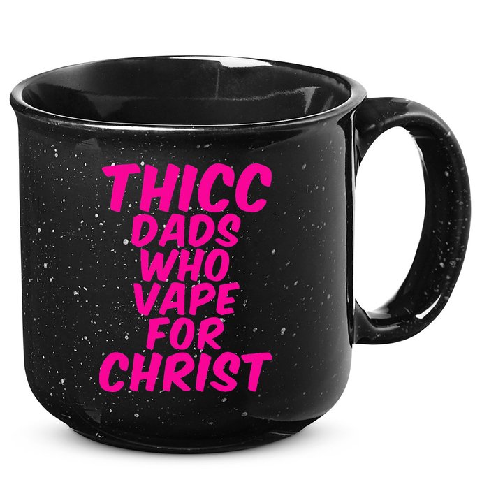THICC DADS WHO VAPE FOR CHRIST funny meme joke internet 15oz Campfire Ceramic Mug