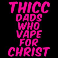 THICC DADS WHO VAPE FOR CHRIST funny meme joke internet Zip Tote Bag