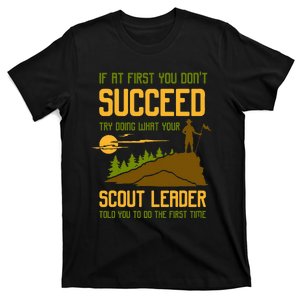 Try Doing What Your Scout Leader Told You Funny Scouting T-Shirt