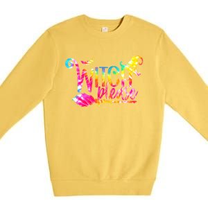 Tie Dye Witch Please Halloween Witch Vibes Witchy Gift Premium Crewneck Sweatshirt