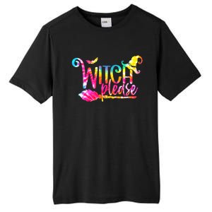 Tie Dye Witch Please Halloween Witch Vibes Witchy Gift Tall Fusion ChromaSoft Performance T-Shirt