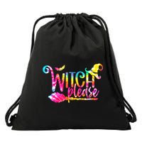 Tie Dye Witch Please Halloween Witch Vibes Witchy Gift Drawstring Bag