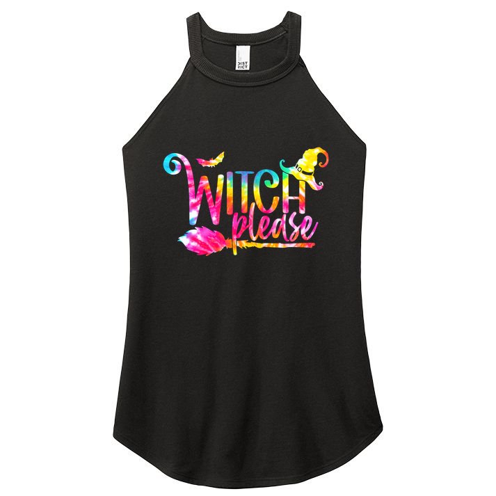 Tie Dye Witch Please Halloween Witch Vibes Witchy Gift Women's Perfect Tri Rocker Tank