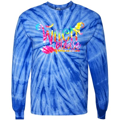 Tie Dye Witch Please Halloween Witch Vibes Witchy Gift Tie-Dye Long Sleeve Shirt