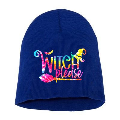 Tie Dye Witch Please Halloween Witch Vibes Witchy Gift Short Acrylic Beanie