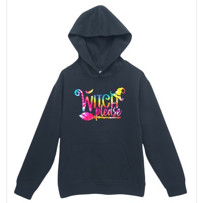 Tie Dye Witch Please Halloween Witch Vibes Witchy Gift Urban Pullover Hoodie