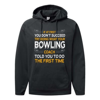 Try Doing What Your Bowling Coach Told You Motivational Gift Performance Fleece Hoodie