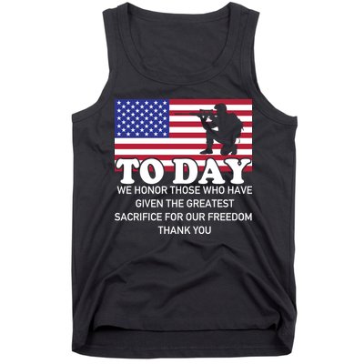 To Day We Honor Those Who Have Given The Greatest Sacrifice Memorial Day Gift Tank Top