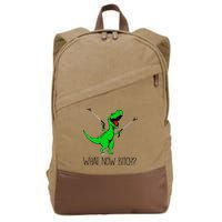 TRex Dinosaur What Now Bitch Funny Tyrannosaurus Rex TShirt Cotton Canvas Backpack