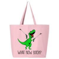 TRex Dinosaur What Now Bitch Funny Tyrannosaurus Rex TShirt 25L Jumbo Tote