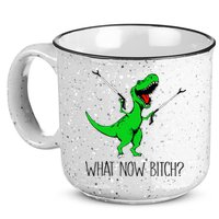 TRex Dinosaur What Now Bitch Funny Tyrannosaurus Rex TShirt 15oz Campfire Ceramic Mug