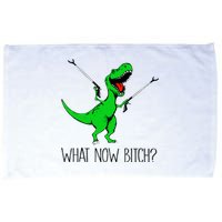 TRex Dinosaur What Now Bitch Funny Tyrannosaurus Rex TShirt Microfiber Hand Towel