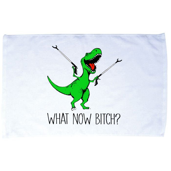 TRex Dinosaur What Now Bitch Funny Tyrannosaurus Rex TShirt Microfiber Hand Towel