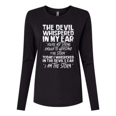 The Devil Whispered In My Ear Devil Quote Womens Cotton Relaxed Long Sleeve T-Shirt