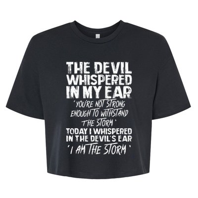 The Devil Whispered In My Ear Devil Quote Bella+Canvas Jersey Crop Tee