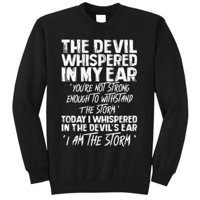 The Devil Whispered In My Ear Devil Quote Sweatshirt