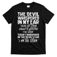 The Devil Whispered In My Ear Devil Quote T-Shirt