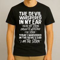 The Devil Whispered In My Ear Devil Quote T-Shirt