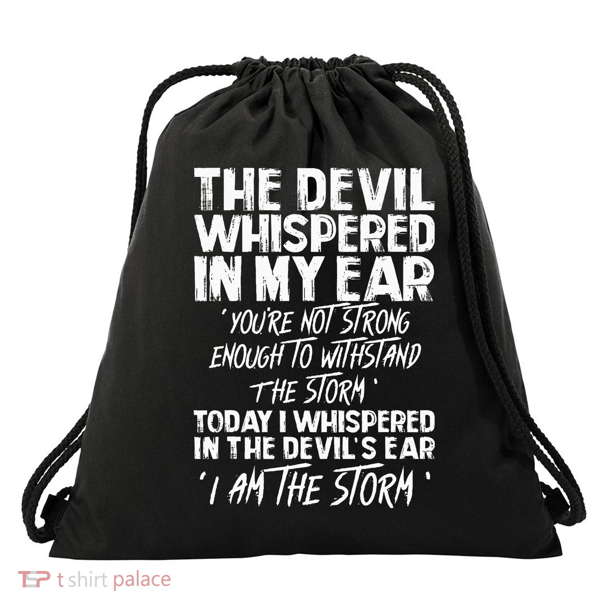 The Devil Whispered In My Ear Devil Quote Drawstring Bag