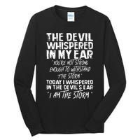 The Devil Whispered In My Ear Devil Quote Tall Long Sleeve T-Shirt