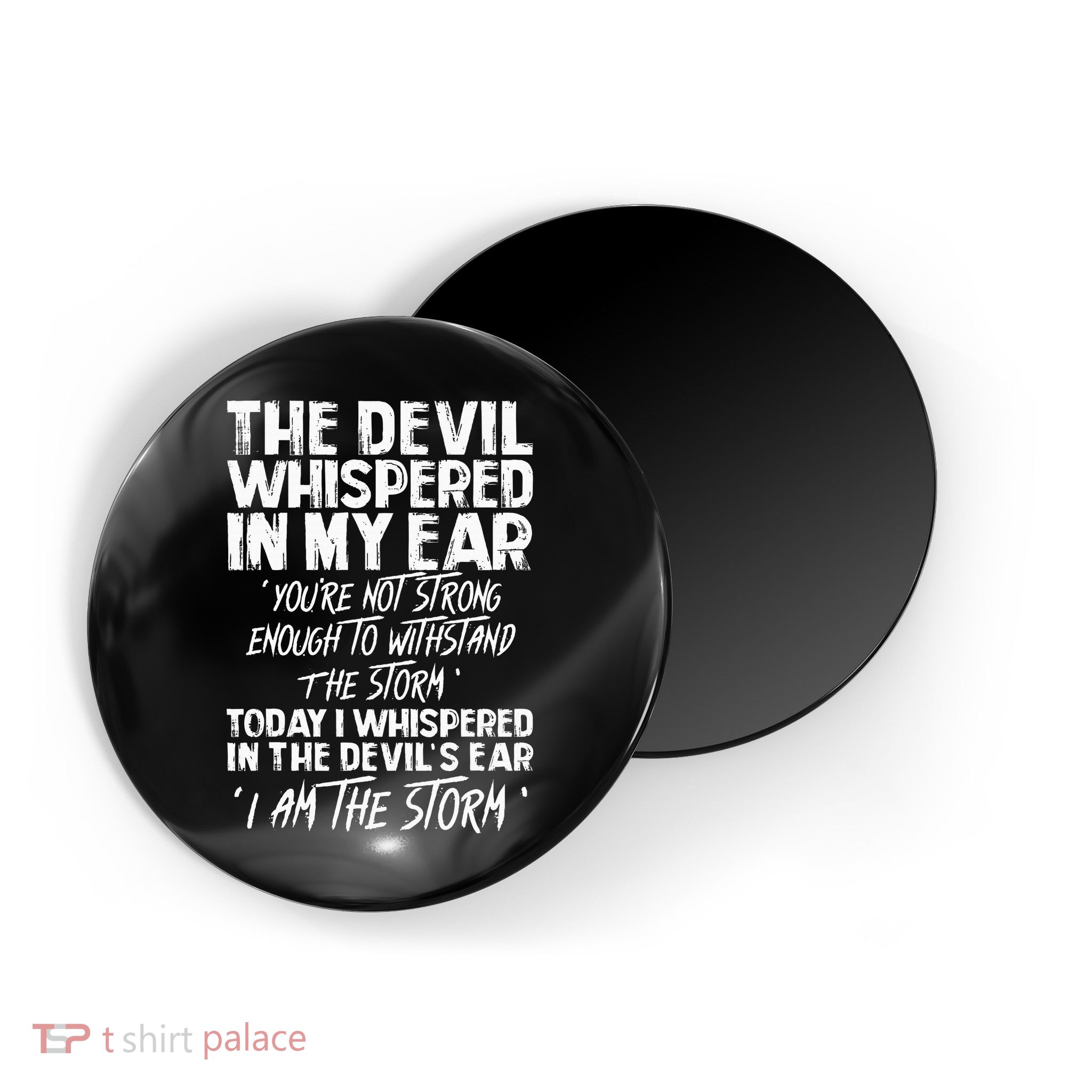 The Devil Whispered In My Ear Devil Quote Magnet