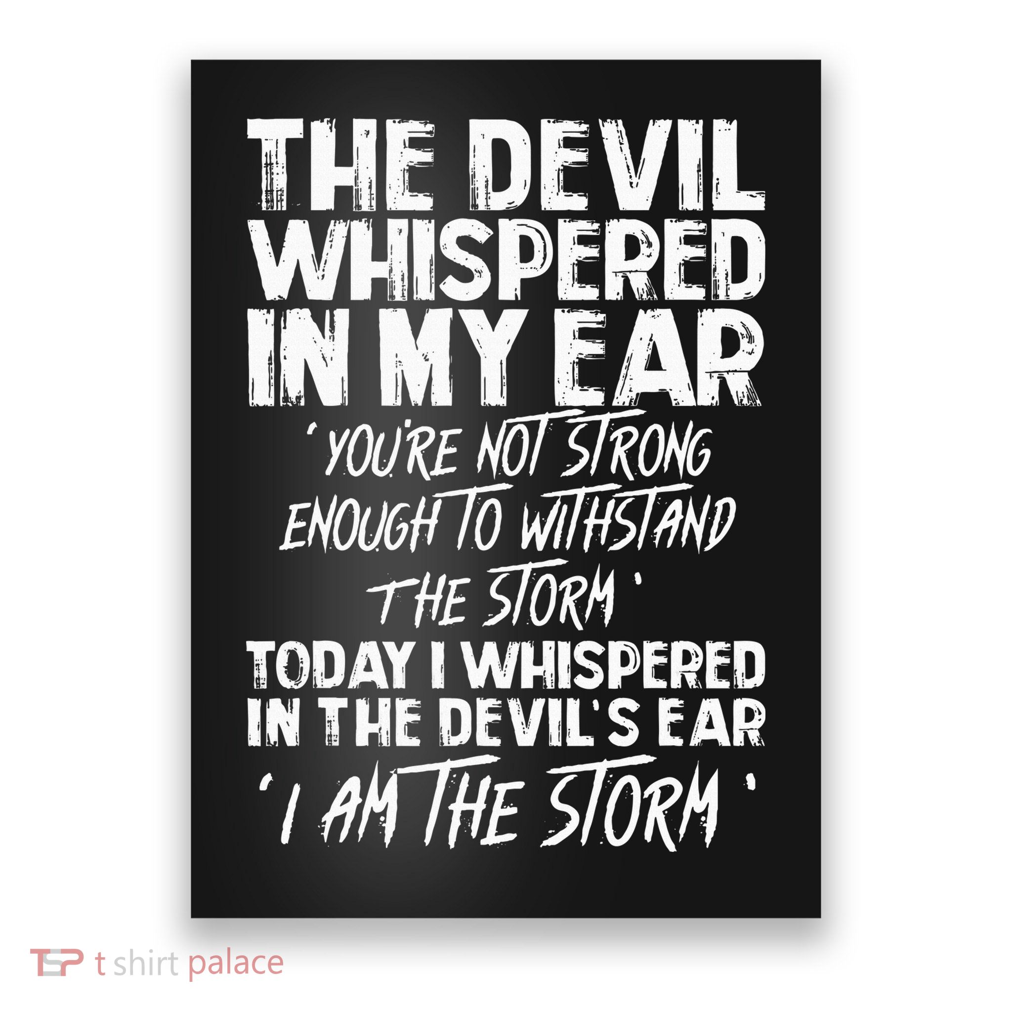 The Devil Whispered In My Ear Devil Quote Poster